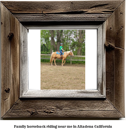 family horseback riding near me in Altadena, California